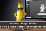 Master 3D Image Creation: 15 Nano Banana Prompts for Google AI Studio