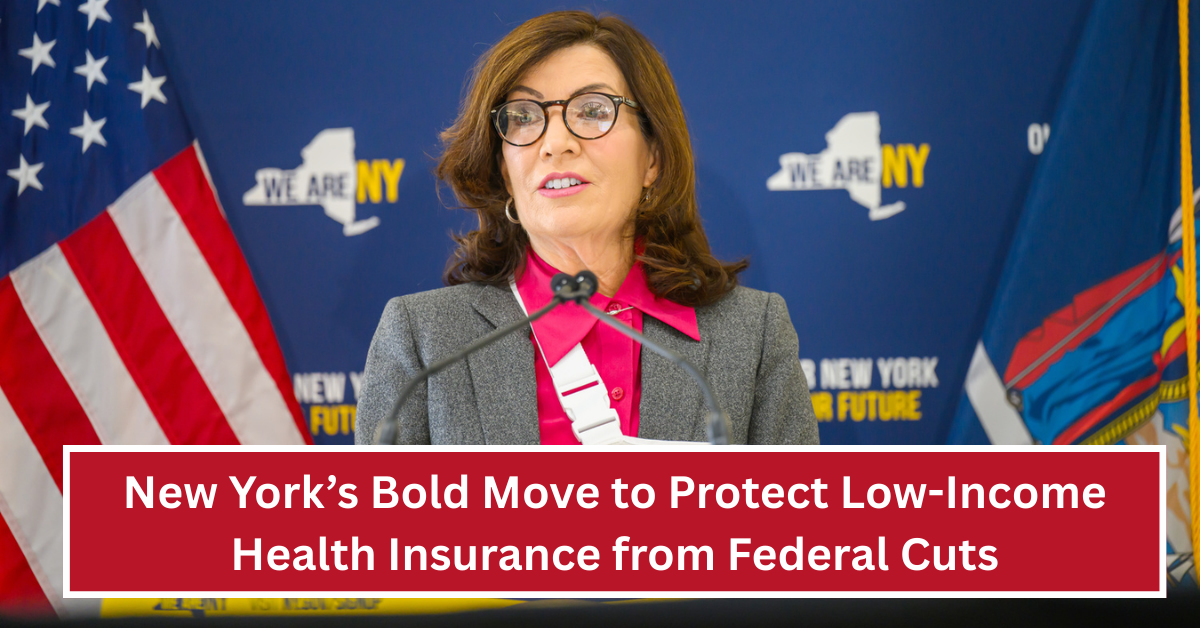 New York’s Bold Move to Protect Low-Income Health Insurance from Federal Cuts