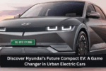 Discover Hyundai’s Future Compact EV: A Game Changer in Urban Electric Cars