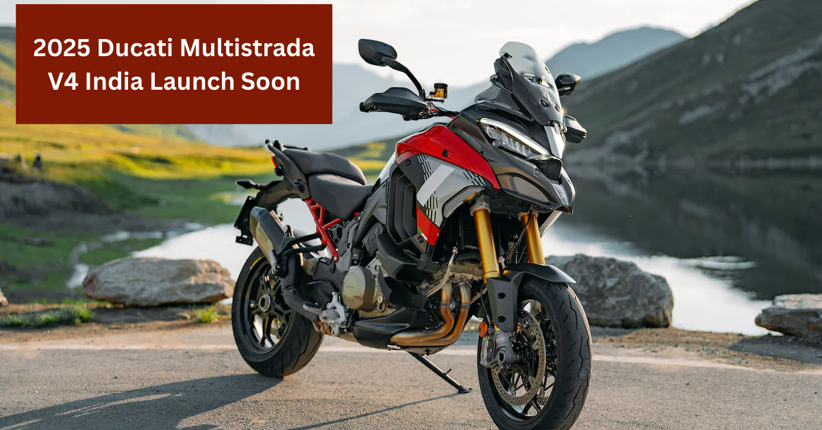 2025 Ducati Multistrada V4 India Launch Soon