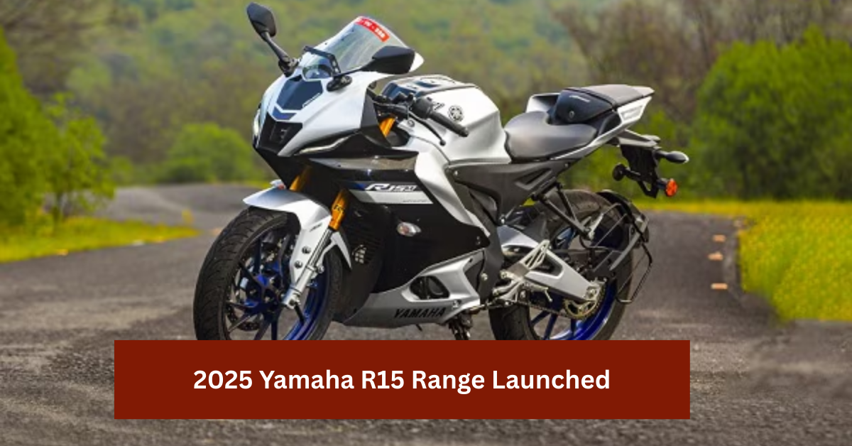 2025 Yamaha R15 Range Launched: Discover the Exciting New Features and Performance Upgrades