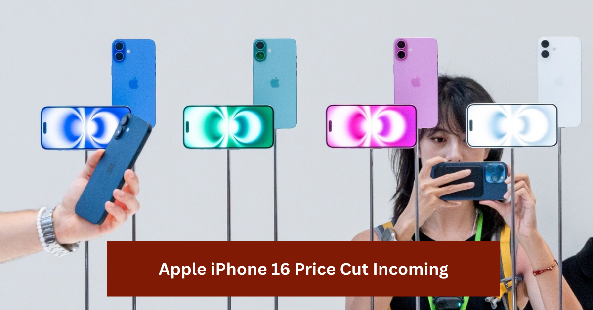 Apple iPhone 16 Price Cut Incoming?