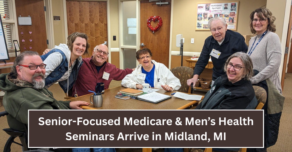 Senior-Focused Medicare & Men’s Health Seminars Arrive in Midland, MI: Your Chance to Learn and Stay Healthy