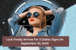Luck Finally Arrives For 3 Zodiac Signs On September 10, 2025