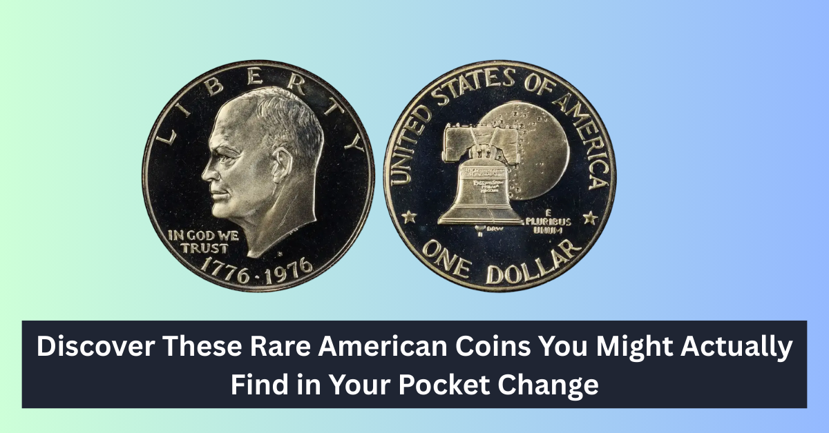 Discover These Rare American Coins You Might Actually Find in Your Pocket Change